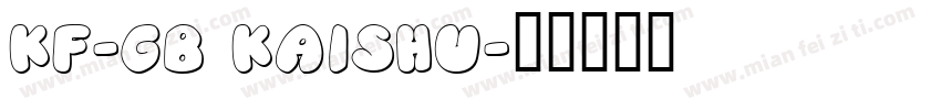 KF-GB Kaishu字体转换